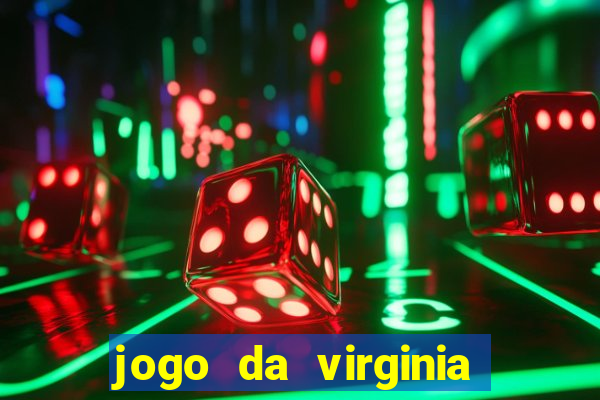 jogo da virginia que da dinheiro